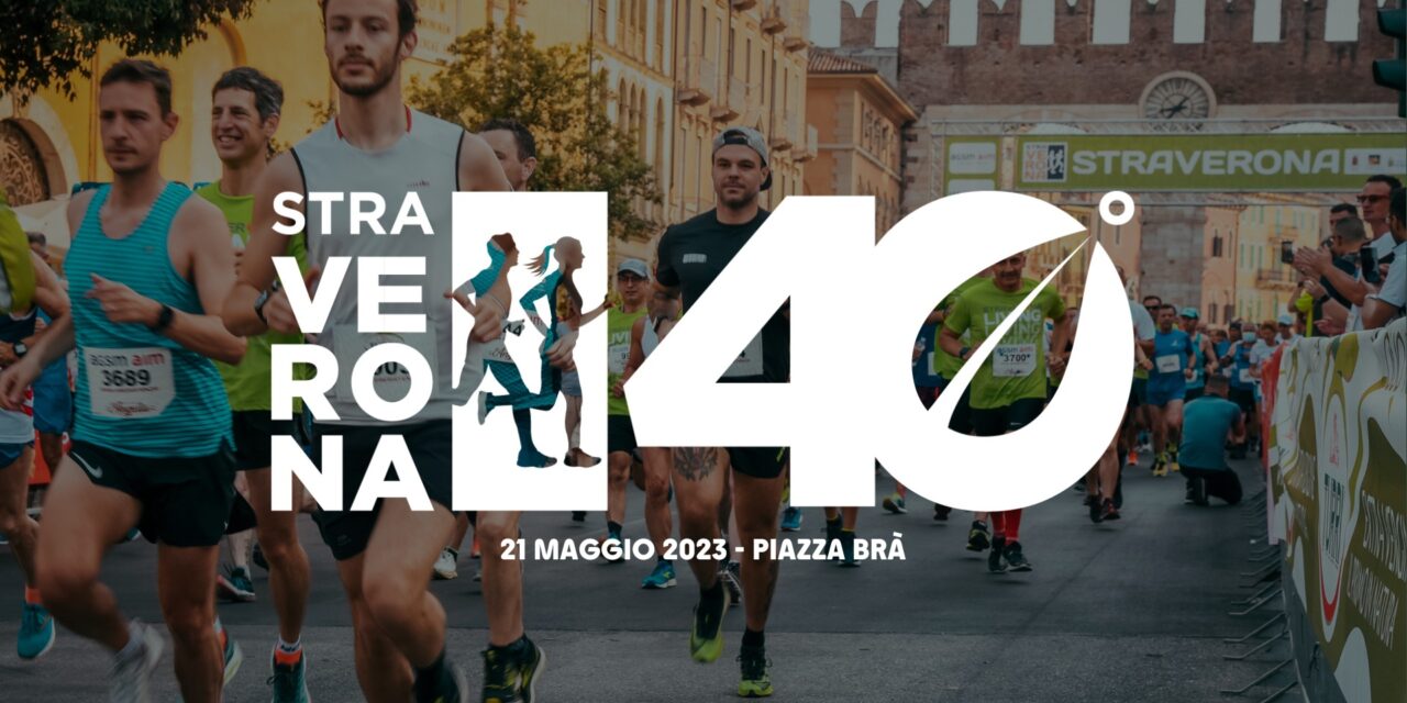 <strong>Straverona: the most beloved running race of Verona turns 40! Starting from Piazza Bra on Sunday, May 21st </strong>