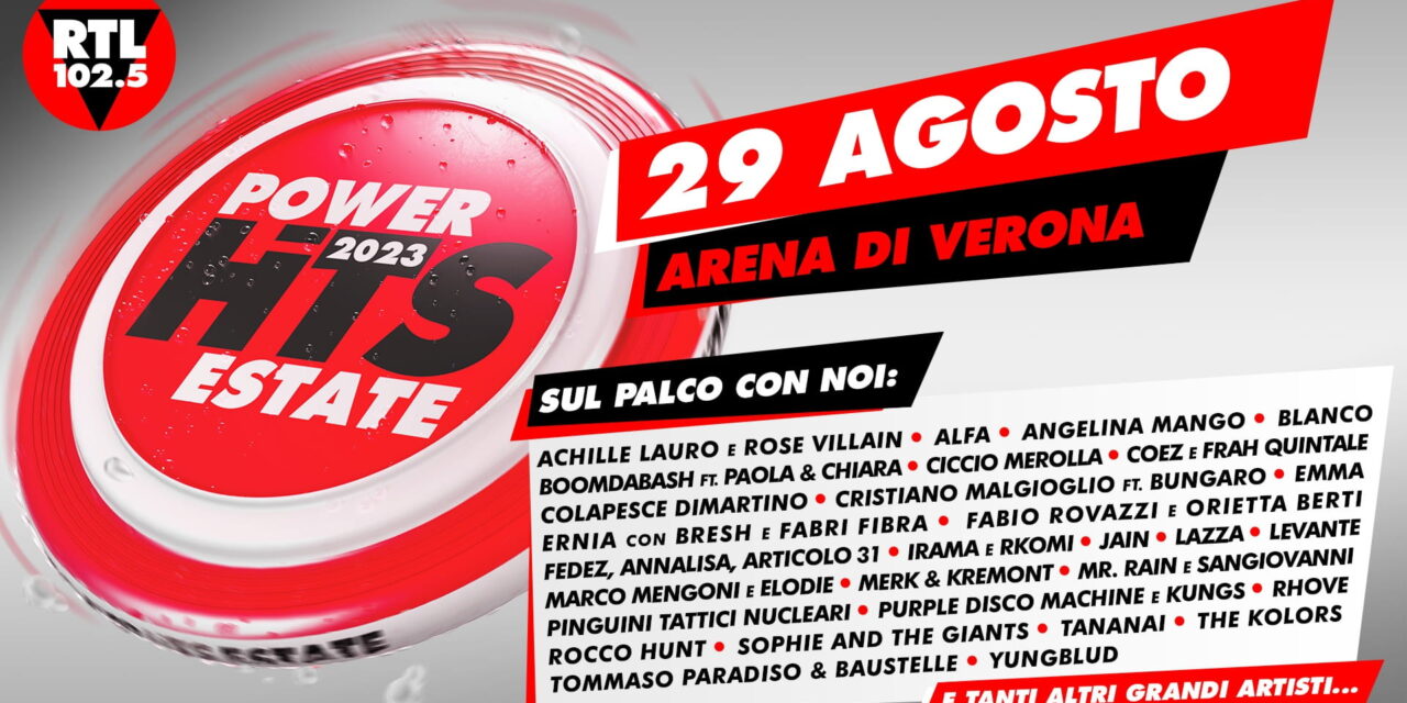 Power Hits Estate 2023 by RTL 102.5: the complete lineup at the Arena